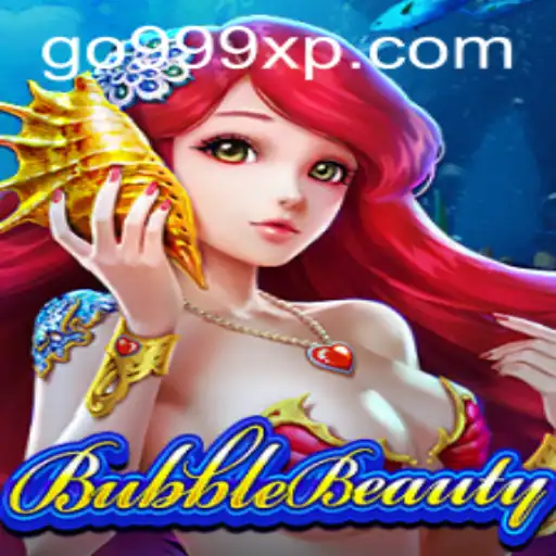 Explorando o Fascinante Mundo de BubbleBeauty com 999XP