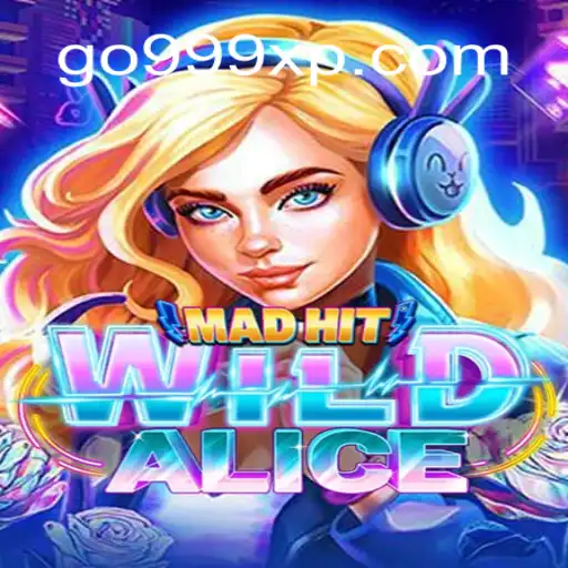 Explorando o Fascinante Mundo de MadHitWildAlice e o Desafio 999XP
