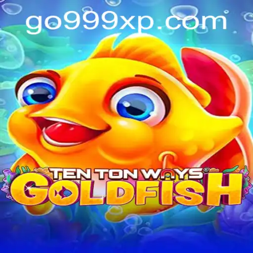Explorando o Mundo de TenTonWaysGoldfish: O Jogo que Reinventa a Experiência de 999XP